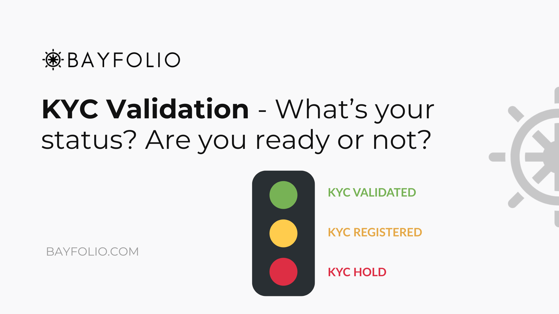 KYC Validation: validated v/s registered v/s hold